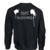 Shit happens sweater