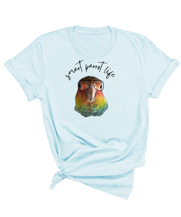 Smart parrot life pyrrhura shirt