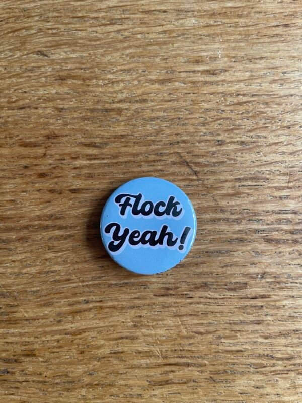 Flock yeah! button - Afbeelding 2