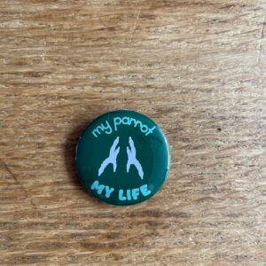 Alternative view of My parrot My life button