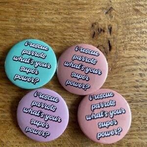 I rescue parrots. What’s your superpower? button