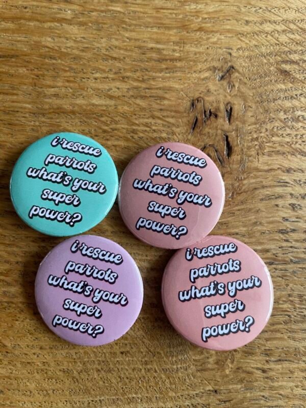 I rescue parrots. What’s your superpower? button