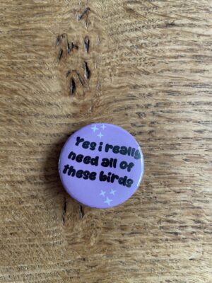 Yes I really need all of these birds button