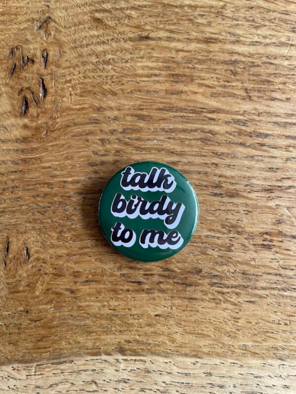 Talk birdy to me button - Afbeelding 2