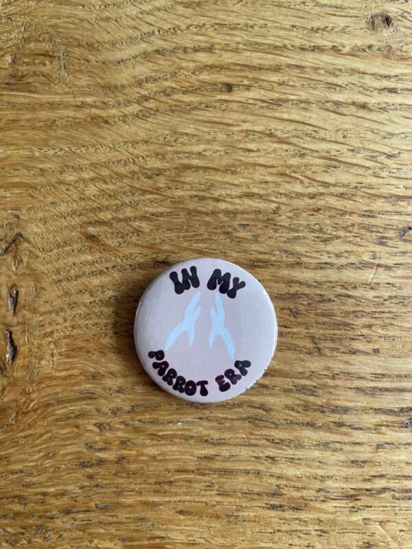 In my parrot era button - Afbeelding 2