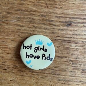Alternative view of Hot girls have fids button