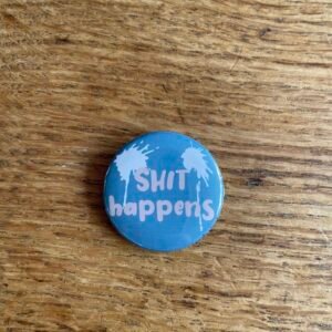Alternative view of Shit happens button