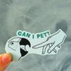 Can i pet? Sticker matte