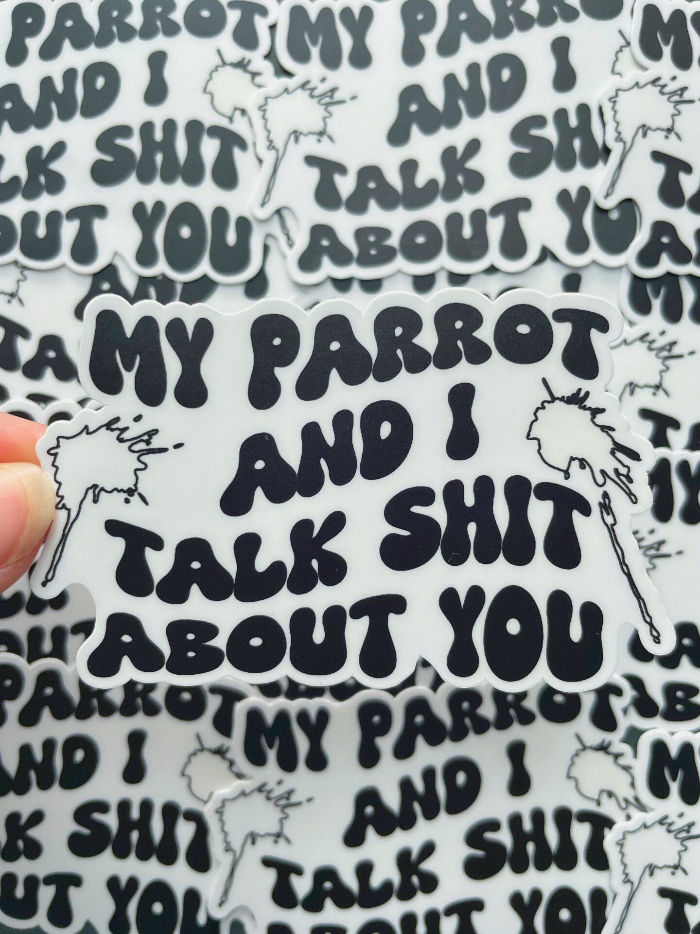 My parrot and I talk shit about you. Sticker matte - Image 2